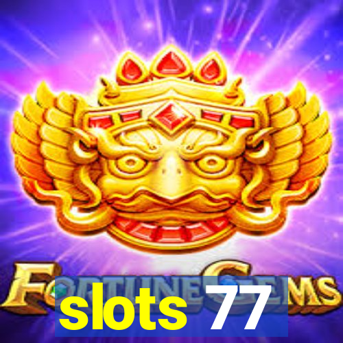 slots 77